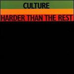 Harder Than the Rest