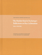 Hardest Kind of Archetype: Reflections on Roy Lichetenstein