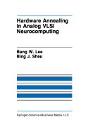 Hardware Annealing in Analog VLSI Neurocomputing