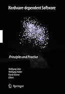 Hardware-Dependent Software: Principles and Practice