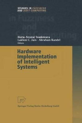 Hardware Implementation of Intelligent Systems - Teodorescu, Horia-Nicolai, and Kandel, Abraham