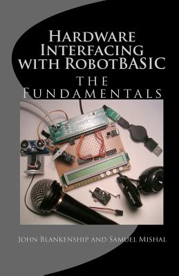 Hardware Interfacing with Robotbasic - Mishal, Samuel, and Blankenship, John
