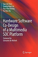 Hardware Software Co-Design of a Multimedia Soc Platform