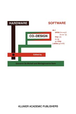 Hardware/Software Co-Design - Demicheli, Giovanni (Editor), and Sami, M G (Editor)