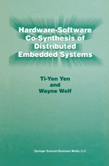 Hardware-Software Co-Synthesis of Distributed Embedded Systems