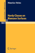 Hardy Classes on Riemann Surfaces - Heins, Maurice