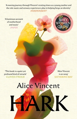 Hark: How Women Listen - Vincent, Alice