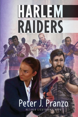 Harlem Raiders - Pranzo, Peter J