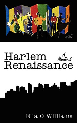 Harlem Renaissance: A Handbook - Williams, Ella O
