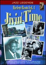 Harlem Roots, Vol. 4: Jivin' Time