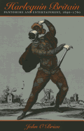Harlequin Britain: Pantomime and Entertainment, 1690-1760