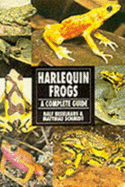 Harlequin Frogs - Heselhaus, Ralf, and Schmidt, Matthais