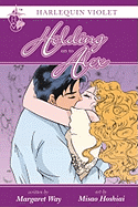 Harlequin Violet: Holding on to Alex