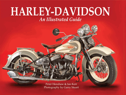 Harley-Davidson: An Illustrated Guide