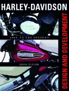 Harley-Davidson: Design and Development:1903-To the Present
