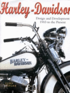 Harley-Davidson: Design & Development: Design and Development 1903 to the Present - Tipler