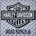 Harley Davidson Road Songs, Vol. 2