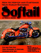 Harley-Davidson Softail: How to Hop-Up & Customize