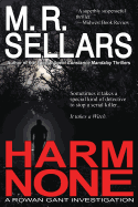 Harm None: A Rowan Gant Investigation