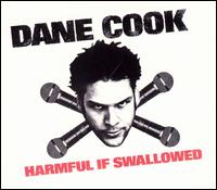 Harmful If Swallowed - Dane Cook