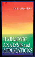 Harmonic Analysis and Applications