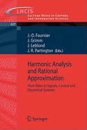 Harmonic Analysis and Rational Approximation: Their R�les in Signals, Control and Dynamical Systems