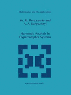 Harmonic Analysis in Hypercomplex Systems