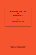 Harmonic Analysis in Phase Space