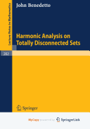 Harmonic Analysis on Totally Disconnected Sets