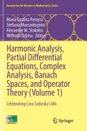 Harmonic Analysis, Partial Differential Equations, Complex Analysis, Banach Spaces, and Operator Theory (Volume 1): Celebrating Cora Sadosky's Life