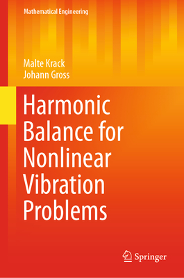 Harmonic Balance for Nonlinear Vibration Problems - Krack, Malte, and Gross, Johann