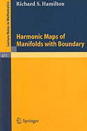 Harmonic Maps of Manifolds with Boundary