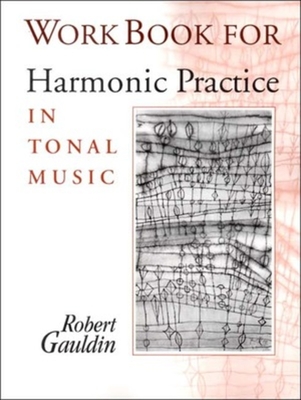Harmonic Practice - Gauldin, Robert