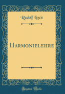 Harmonielehre (Classic Reprint)