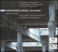 Harmonies/Orgel Modern - Martin Haselb�ck (organ)