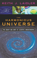 Harmonious Universe: The Beauty and Unity of Scientific Understanding