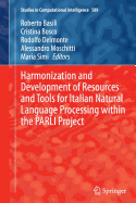 Harmonization and Development of Resources and Tools for Italian Natural Language Processing Within the Parli Project