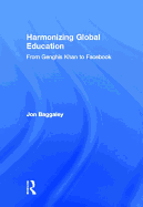 Harmonizing Global Education: From Genghis Khan to Facebook