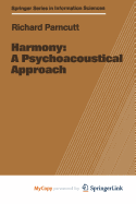 Harmony: A Psychoacoustical Approach