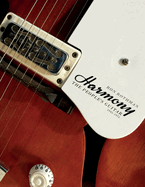 Harmony: The People's Guitar, 1945-1975