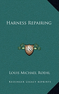 Harness Repairing