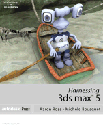 Harnessing 3ds Max 5