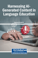 Harnessing AI-Generated Content in Language Education
