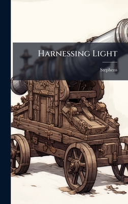 Harnessing Light - Stephens