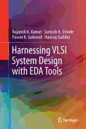 Harnessing VLSI System Design with EDA Tools