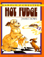 Harold and Chester in Hot Fudge