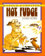 Harold and Chester in Hot Fudge
