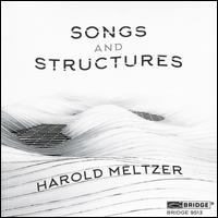 Harold Meltzer: Songs and Structures - Avalon String Quartet; Blair McMillen (piano); Miranda Cuckson (violin); Natalia Katyukova (piano); Paul Appleby (tenor)