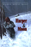 Harper & Moon - Ross, Ramon Royal