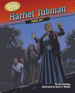 Harriet Tubman: Union Spy